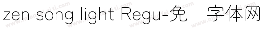 zen song light Regu字体转换